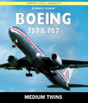 Boeing 757 & 767: Medium Twins image number 0