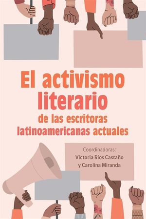 El Activismo Literario de Las Escritoras Latinoamericanas Actuales image number 0