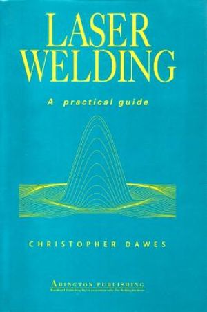 Laser Welding: A Practical Guide image number 0