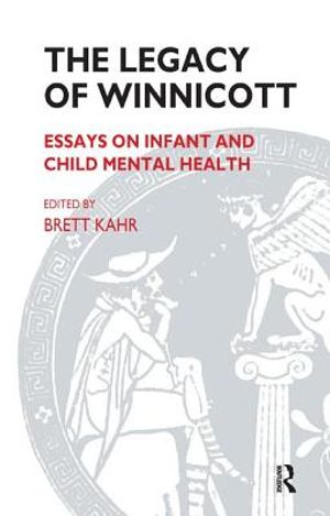The Legacy of Winnicott: Essays on Infant and Child Mental Health image number 0