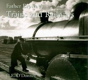 Father Browne's Trains and Railways image number 0
