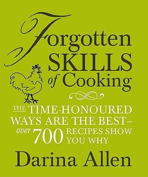 Old-Fashioned Cookery Skills. Darina Allen image number 0