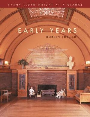 Frank Lloyd Wright at a Glance: Early Years image number 0