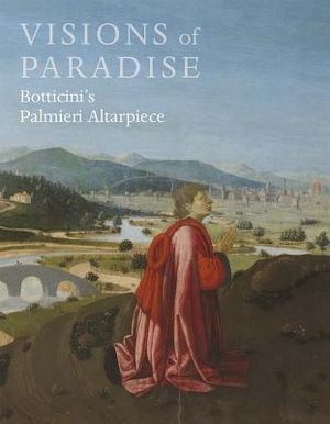 Visions of Paradise: Botticini's Palmieri Altarpiece image number 0
