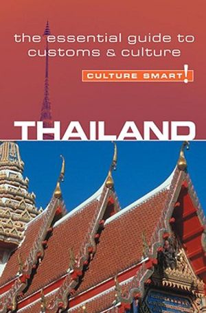 Culture Smart! Thailand: A Quick Guide to Customs and Etiquette image number 0
