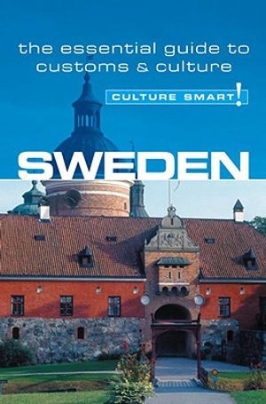 Sweden - Culture Smart!, Volume 5: The Essential Guide to Customs & Culture image number 0