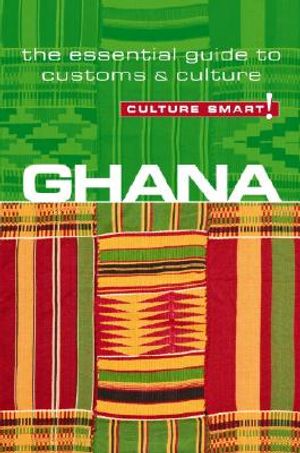 Ghana - Culture Smart!: The Essential Guide to Customs & Culture image number 0