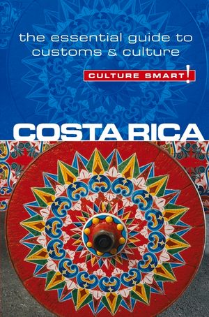 Costa Rica - Culture Smart!: The Essential Guide to Customs & Culture image number 0