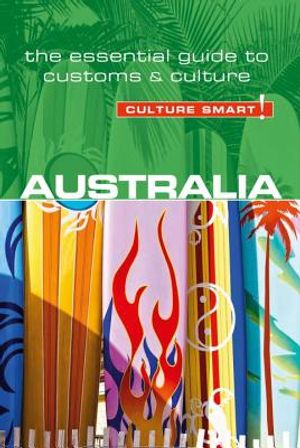 Australia - Culture Smart!, Volume 66: The Essential Guide to Customs & Culture image number 0