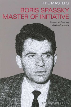 Boris Spassky Master of Initiative image number 0