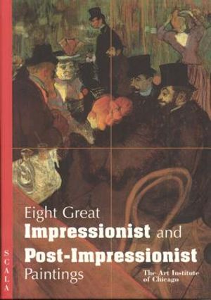 Eight Great Impressionist & Post-Impressionist: The Art Institute of Chicago image number 0