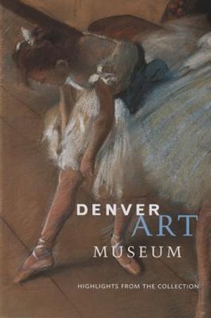 Denver Art Museum: Highlights from the Collection image number 0
