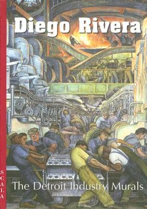 Diego Rivera: The Detroit Industry Murals image number 0