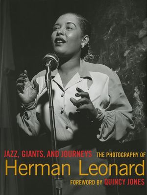 Jazz, Giants and Journeys: The Photography of Herman Leonard image number 0