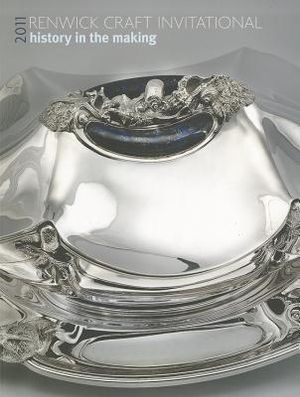 History in the Making: 2011 Renwick Craft Invitational image number 0