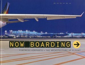 Now Boarding: Fentress Airports + the Architecture of Flight image number 0