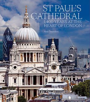 St Paul's Cathedral: 1,400 Years at the Heart of London image number 0