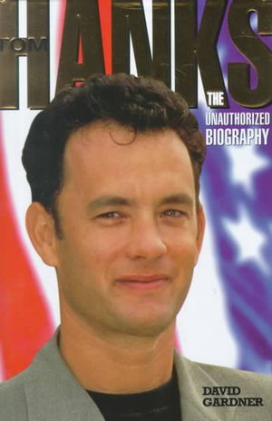 Tom Hanks: The Unauthorized Biography image number 0
