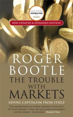 The Trouble with Markets: Saving Capitalism from Itself image number 0