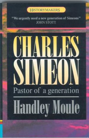 Charles Simeon: Pastor of a Generation image number 0
