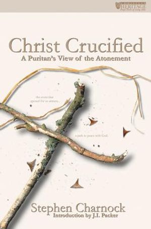 Christ Crucified: A Puritan's View of the Atonement image number 0