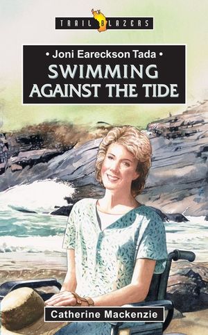 Joni Eareckson Tada: Swimming Against the Tide image number 0