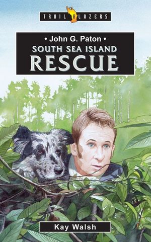 John G. Paton South Sea Island Rescue image number 0