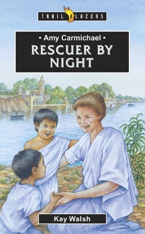 Amy Carmichael: Rescuer by Night image number 0