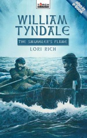 William Tyndale: The Smuggler's Flame image number 0