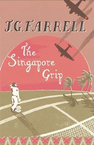 The Singapore Grip. J.G. Farrell image number 0