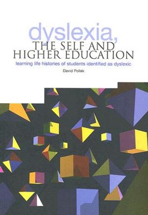 Dyslexia, the Self and Higher Education: Learning Life Histories of Students Identified as Dyslexic image number 0