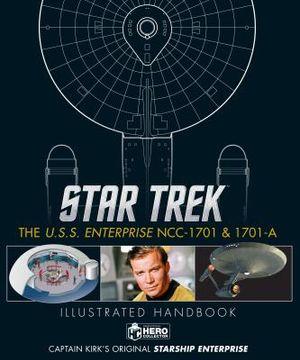 Star Trek: The U.S.S. Enterprise Ncc-1701 Illustrated Handbook Plus Collectible image number 0