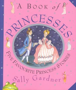 A Book of Princesses: Five Favourite Princess Stories image number 0