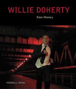 Willie Doherty: False Memory [With Flaps] image number 0