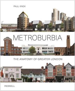Metroburbia: The Anatomy of Greater London image number 0