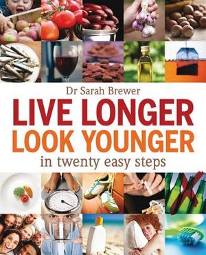 Live Longer, Look Younger: In Twenty Easy Steps image number 0