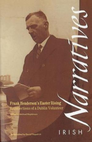 Frank Henderson's Easter Rising: Recollections of a Dublin Volunteer image number 0