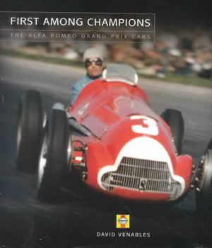 First Among Champions: The Alfa Romeo Grand Prix Cars image number 0
