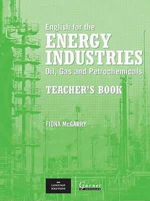 English for the Oil and Gas Industry. Teacher's Book: Peter Lebrai image number 0