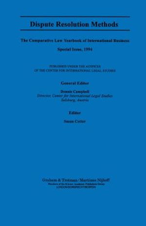 Dispute Resolution Methods: Comparative Law Yearbook of International Business Special Issue image number 0