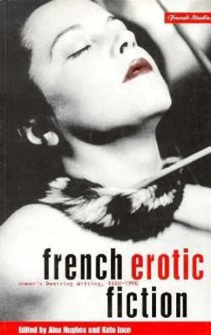 French Erotic Fiction: Women's Desiring Writing: 188-199 image number 0