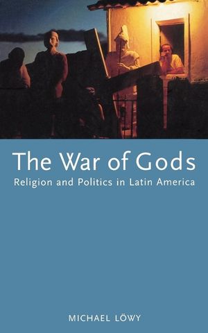 The War of Gods: Religion and Politics in Latin America image number 0