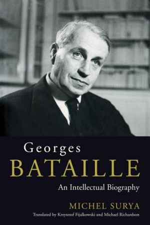 Georges Bataille: An Intellectual Biography image number 0