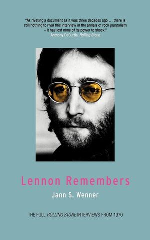 Lennon Remembers: The Full Rolling Stone Interviews from 1970 image number 0
