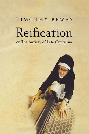 Reification, or the Anxiety of Late Capitalism image number 0