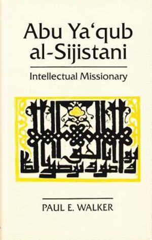 Abu YA'Qub Al-Sijistani: Intellectual Missionary image number 0