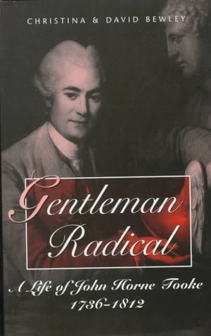 Gentleman Radical: Life of John Horne Tooke, 1736-1812 image number 0