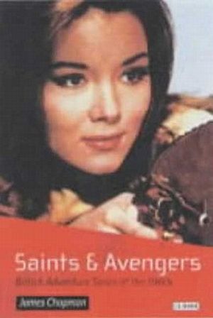 Saints and Avengers: British Adventure Series of the 1960s image number 0