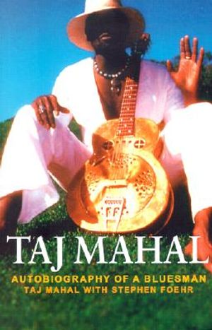 Taj Mahal: Autobiography of a Bluesman image number 0