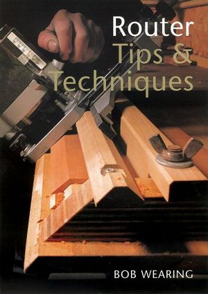Router Tips & Techniques image number 0